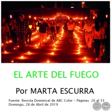 EL ARTE DEL FUEGO - Por MARTA ESCURRA - Domingo, 28 de Abril de 2019